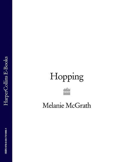 Melanie  McGrath - Hopping