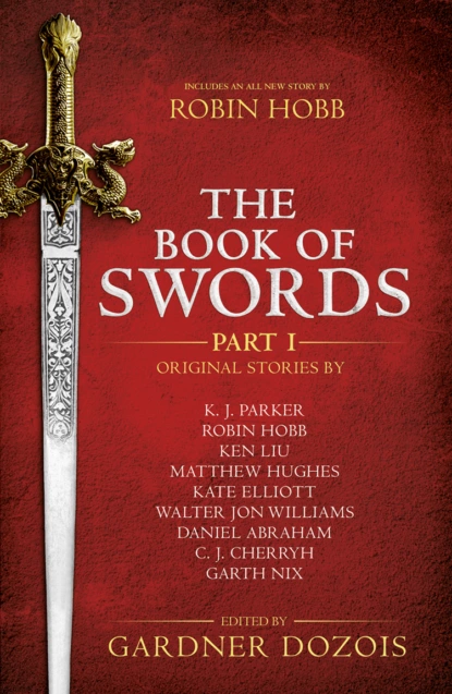 Обложка книги The Book of Swords: Part 1, Гарднер Дозуа