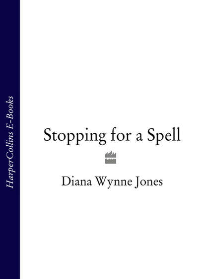 Diana Wynne Jones - Stopping for a Spell