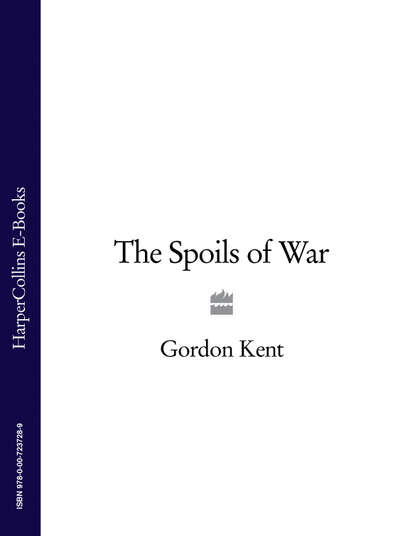 Gordon Kent - The Spoils of War