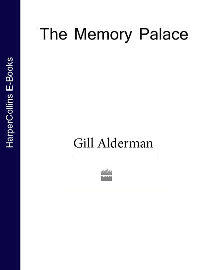 The Memory Palace - Gill  Alderman