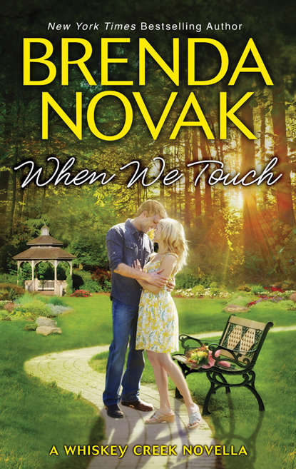 Brenda  Novak - When We Touch