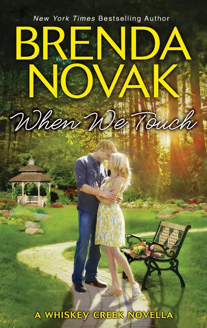 Обложка книги When We Touch, Brenda  Novak