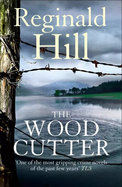 Обложка книги The Woodcutter, Reginald  Hill