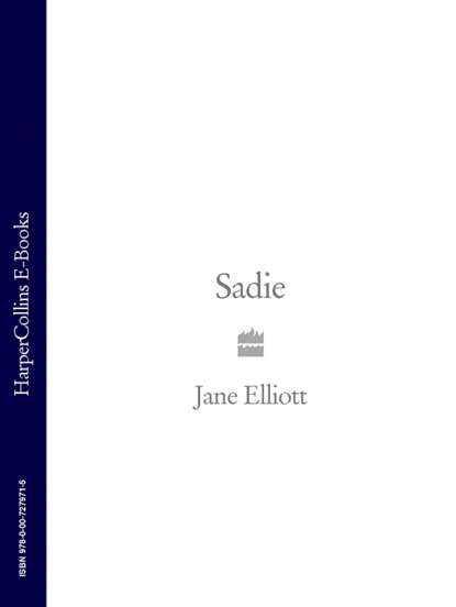 Sadie (Jane  Elliott). 