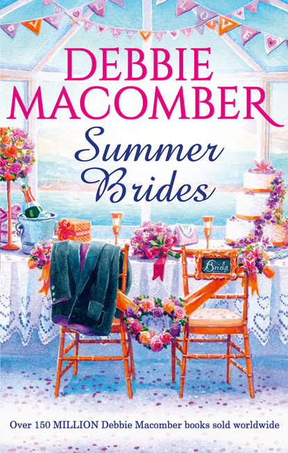 Debbie Macomber — Summer Brides: Bride Wanted / Hasty Wedding