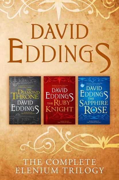 The Complete Elenium Trilogy: The Diamond Throne, The Ruby Knight, The Sapphire Rose - David  Eddings