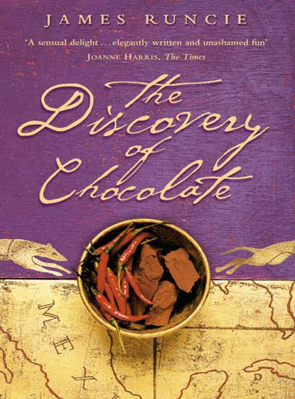 James  Runcie - The Discovery of Chocolate: A Novel