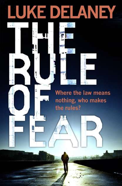 Luke  Delaney - The Rule of Fear