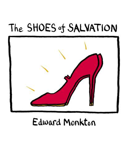 Edward Monkton - The Shoes of Salvation