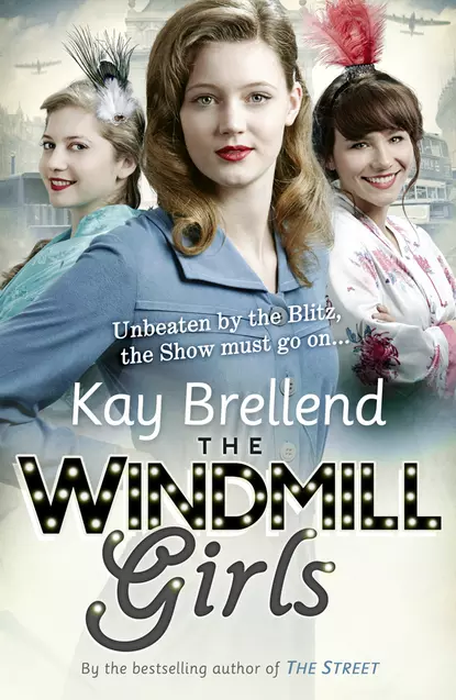 Обложка книги The Windmill Girls, Kay  Brellend