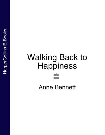 Anne  Bennett - Walking Back to Happiness