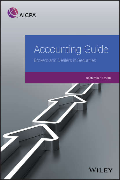 AICPA - Accounting Guide. Brokers and Dealers in Securities 2018