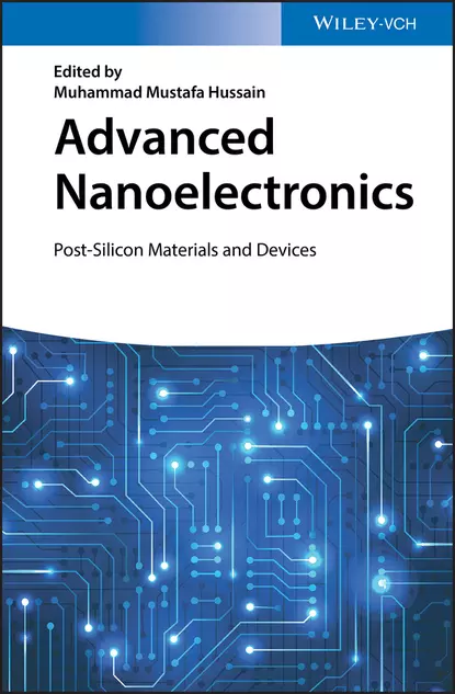 Обложка книги Advanced Nanoelectronics. Post-Silicon Materials and Devices, Muhammad Hussain Mustafa