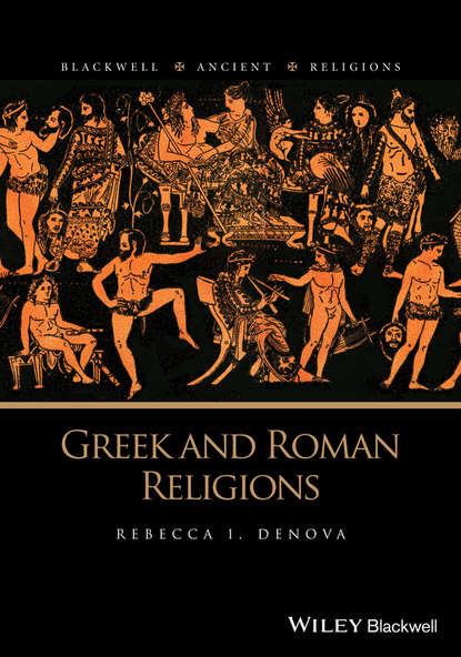 Greek and Roman Religions - Rebecca Denova I.