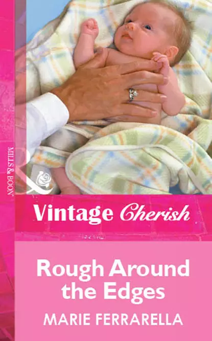 Обложка книги Rough Around the Edges, Marie  Ferrarella