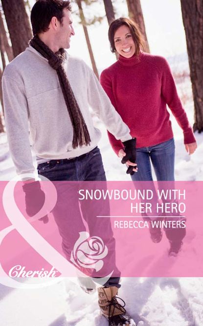 Rebecca Winters — Snowbound with Her Hero