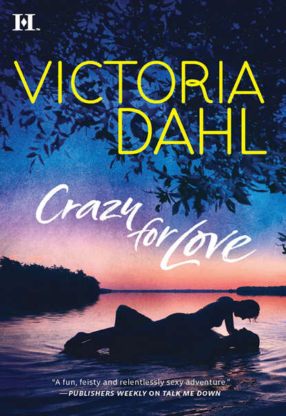 Victoria Dahl - Crazy For Love