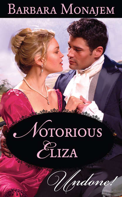 Notorious Eliza (Barbara  Monajem). 