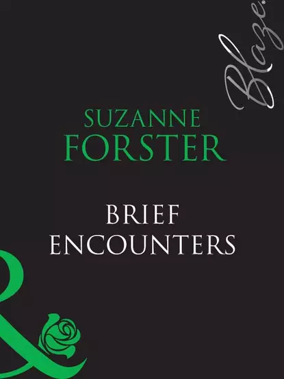 Обложка книги Brief Encounters, Suzanne  Forster