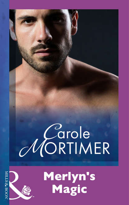 Carole Mortimer — Merlyn's Magic