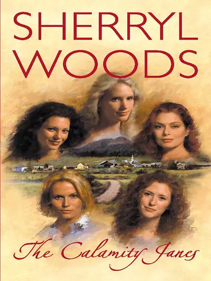 Обложка книги The Calamity Janes, Sherryl  Woods