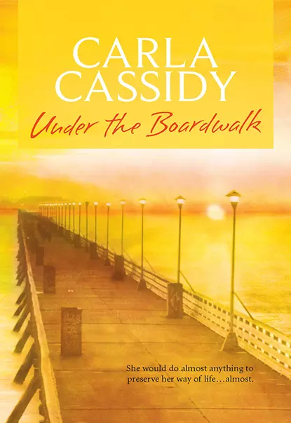 Обложка книги Under The Boardwalk, Carla  Cassidy