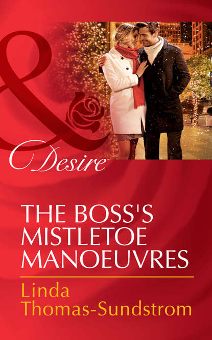 The Boss s Mistletoe Manoeuvres