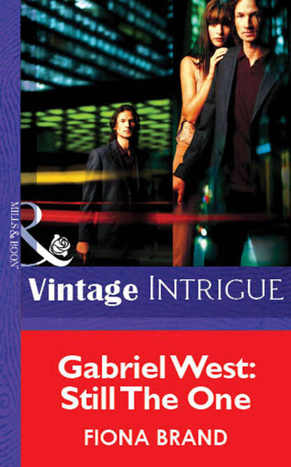 Фиона Бранд — Gabriel West: Still The One