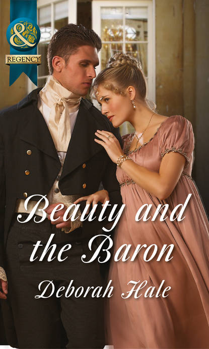 Beauty and the Baron (Deborah  Hale). 