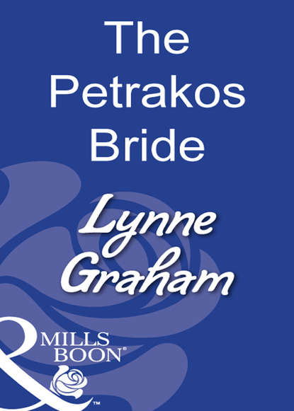 Lynne Graham — The Petrakos Bride