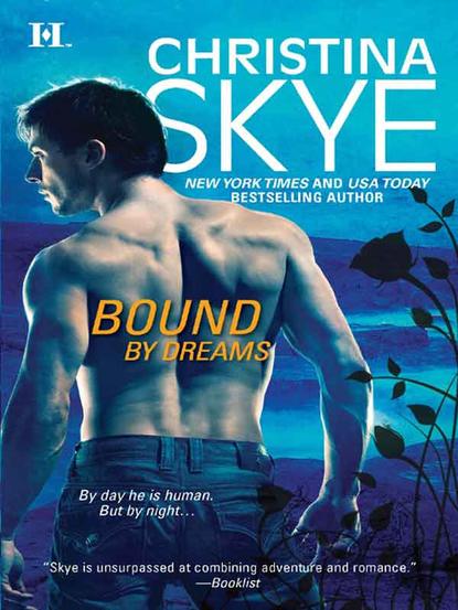 Christina  Skye - Bound by Dreams