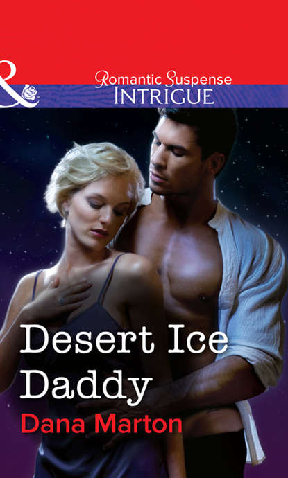 Desert Ice Daddy (Dana Marton). 