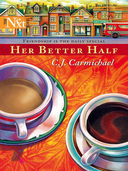 C.J.  Carmichael - Her Better Half