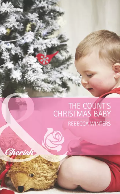 Обложка книги The Count's Christmas Baby, Rebecca Winters