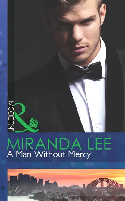 Обложка книги A Man Without Mercy, Miranda Lee