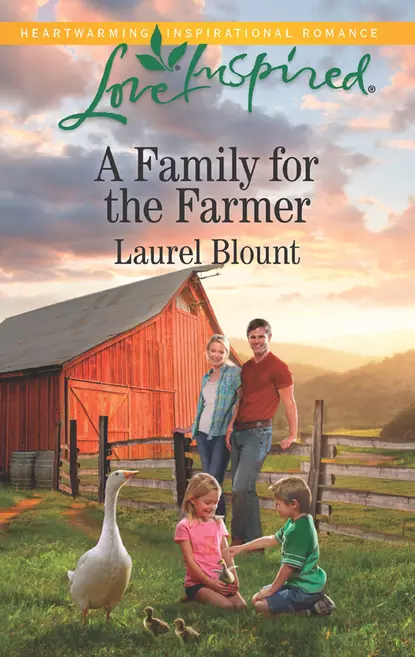 Обложка книги A Family For The Farmer, Laurel  Blount