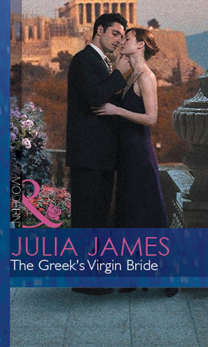 Julia James — The Greek's Virgin Bride