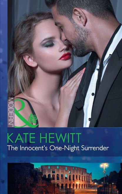 Кейт Хьюит — The Innocent's One-Night Surrender