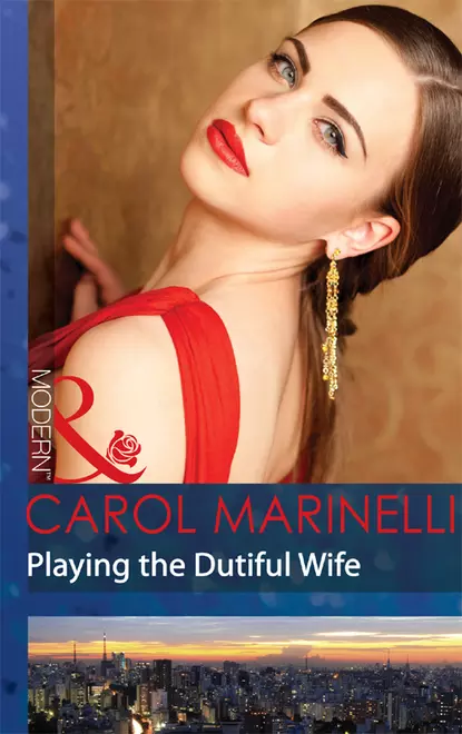 Обложка книги Playing the Dutiful Wife, Carol Marinelli