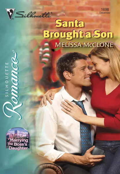 Обложка книги Santa Brought A Son, Melissa  McClone