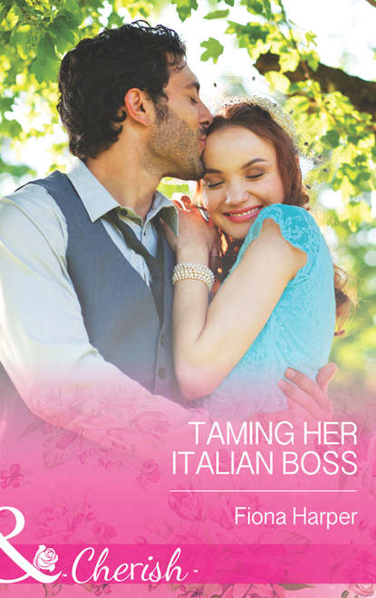 Фиона Харпер — Taming Her Italian Boss