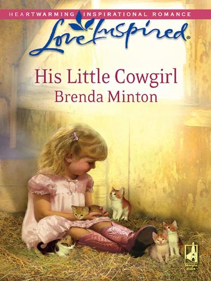 Brenda  Minton - His Little Cowgirl