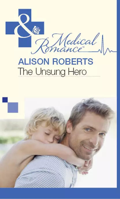 Обложка книги The Unsung Hero, Alison Roberts