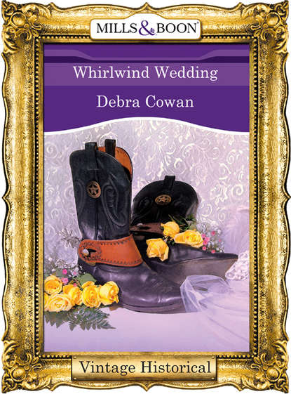 Whirlwind Wedding (Debra  Cowan). 