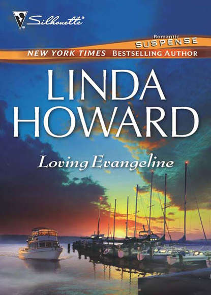 Линда Ховард — Loving Evangeline
