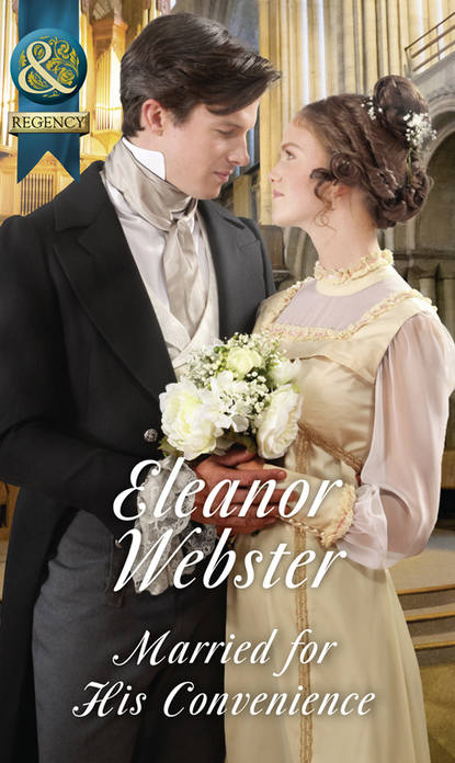 Married For His Convenience (Eleanor  Webster). 