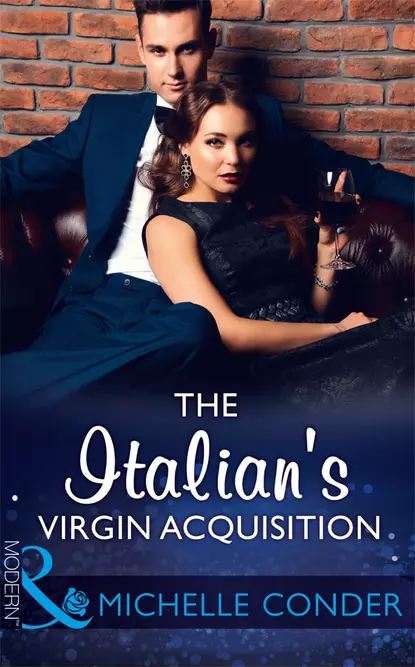 Обложка книги The Italian's Virgin Acquisition, Michelle  Conder