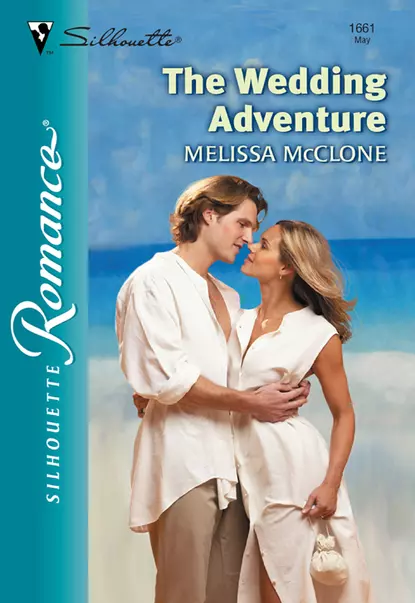 Обложка книги The Wedding Adventure, Melissa  McClone