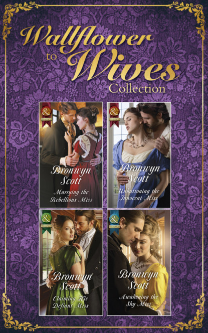 The Wallflowers To Wives Collection - Bronwyn Scott